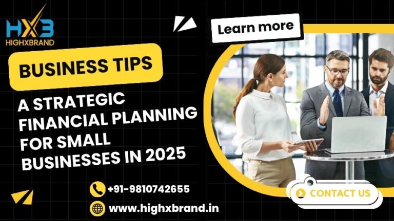 Financial Planning for Small Businesses in 2025