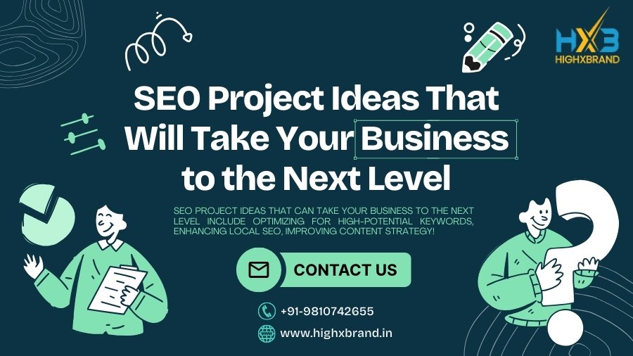 SEO Project Ideas Business to Next Level