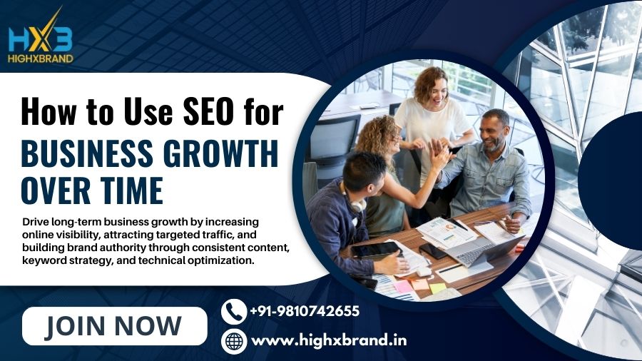 How to Use SEO for Business Growth Over Time