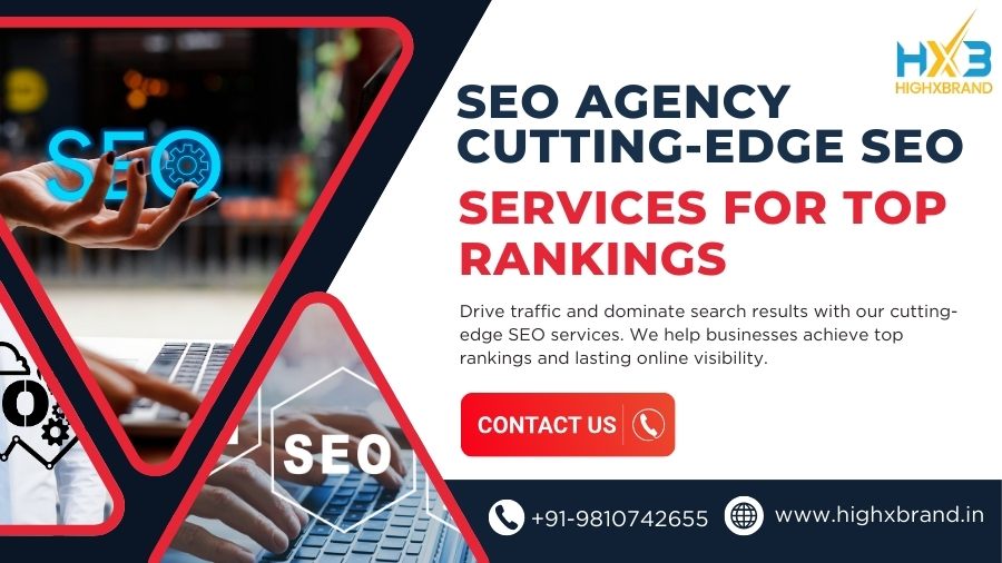 SEO Agency Cutting-Edge SEO Services For Top Rankings