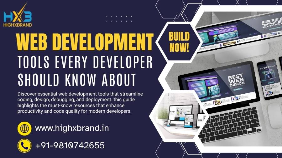 Web Development Tools Every Developer Should Know About