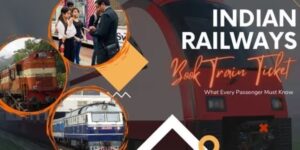 Complete Guide to IRCTC Booking – How to Book, Process, Updates & Tips