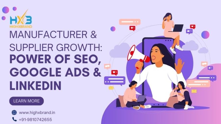 Manufacturer & Supplier Growth with SEO & Ads | Highxbrand India